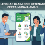 Cara Klaim BPJS Ketenagakerjaan Tanpa Ribet: Syarat, Proses, dan Tips Anti Gagal